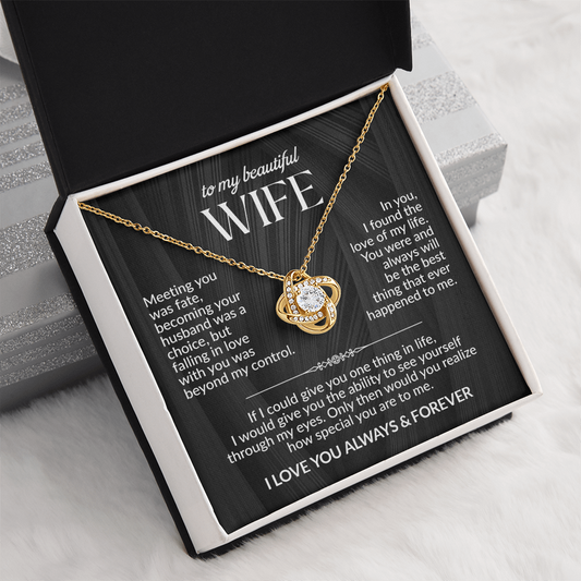 To My Beautiful Wife- Love Of My Life - Love Knot Necklace Gift Set