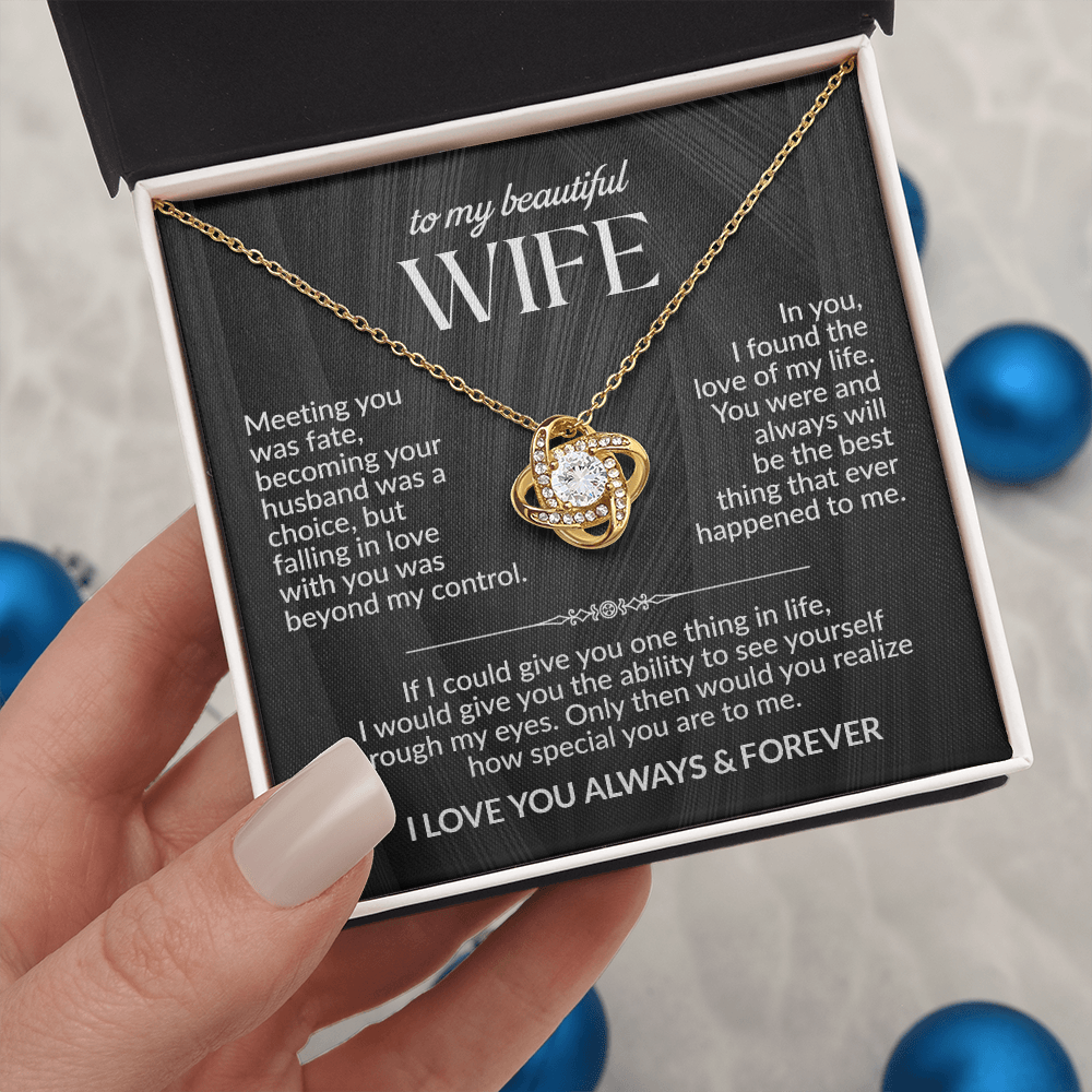 To My Beautiful Wife- Love Of My Life - Love Knot Necklace Gift Set
