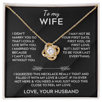 To My Wife - Love Your Husband - Love Knot Necklace Gift
