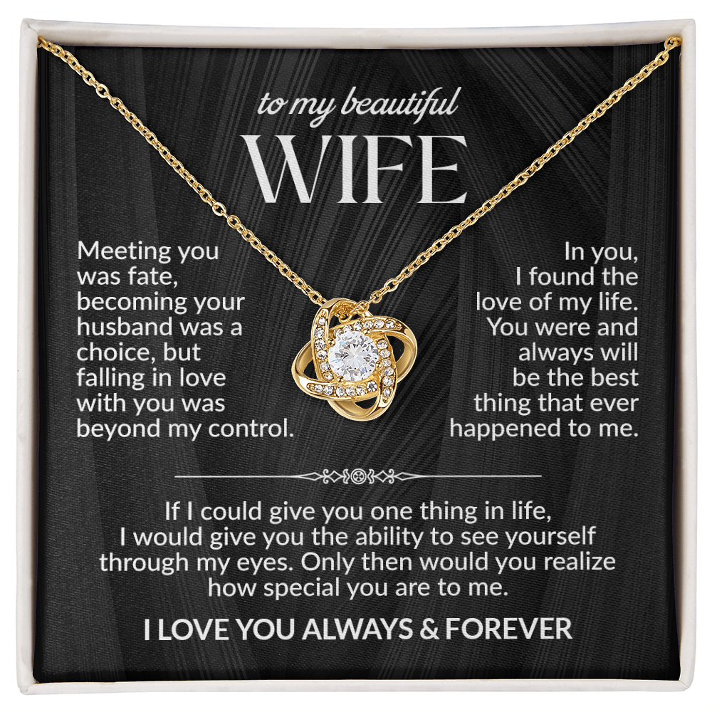 To My Beautiful Wife- Love Of My Life - Love Knot Necklace Gift Set