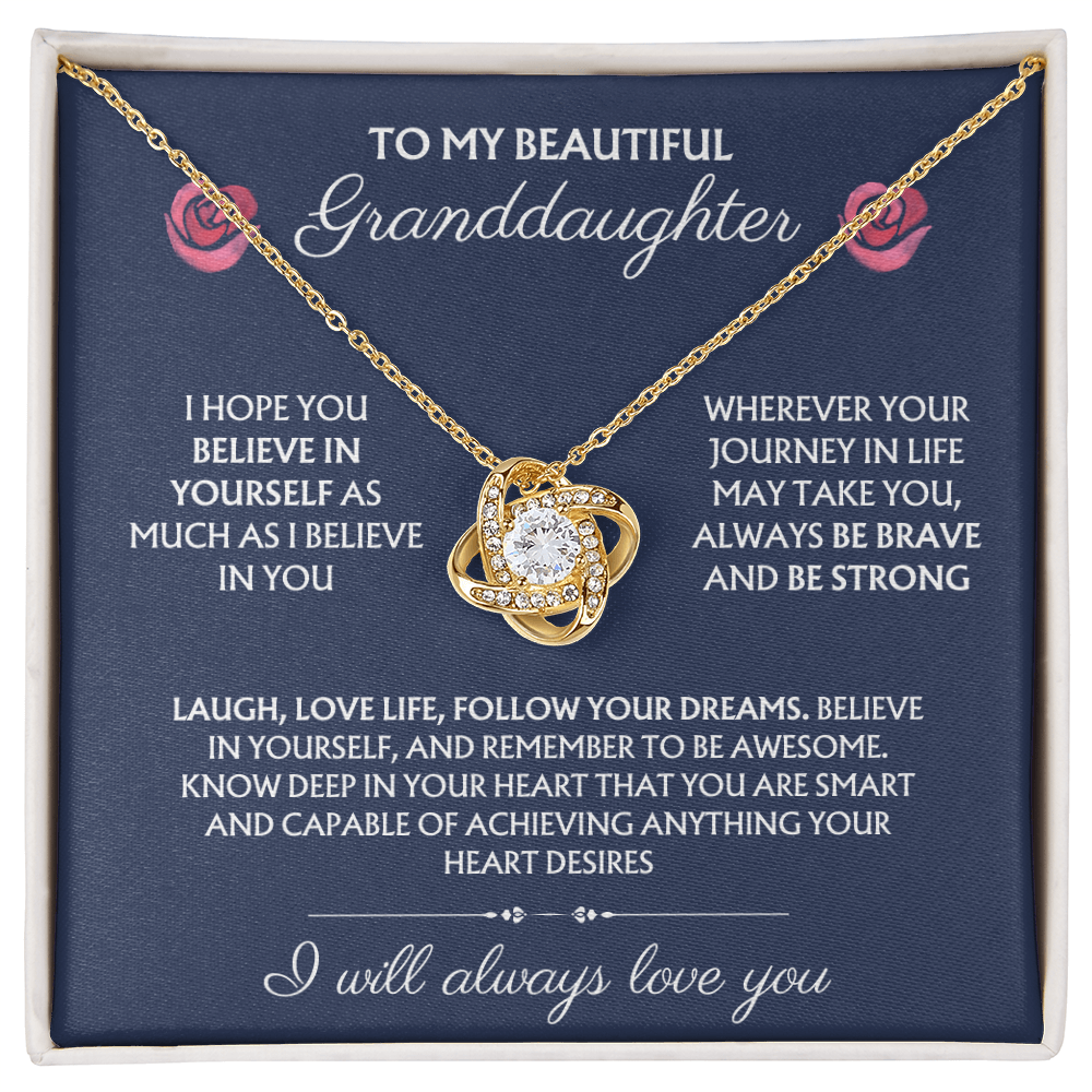 To My Beautiful Granddaughter - Believe In Yourself - Love Knot Necklace