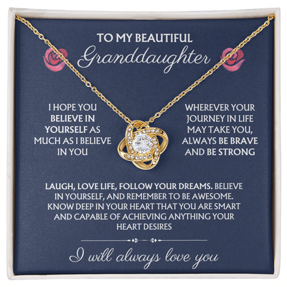 To My Beautiful Granddaughter - Believe In Yourself - Love Knot Necklace