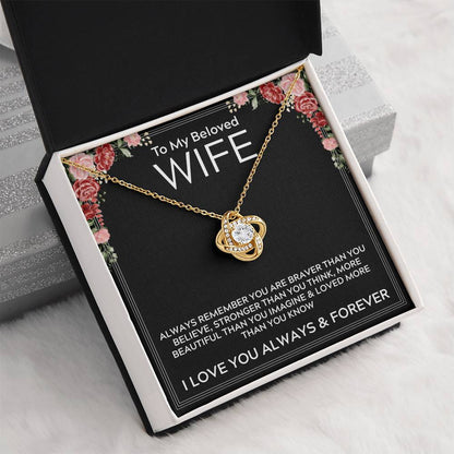 To My Beloved Wife - I Love You Always & Forever - Love Knot Necklace Gift