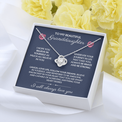 To My Beautiful Granddaughter - Believe In Yourself - Love Knot Necklace