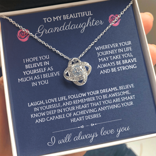 To My Beautiful Granddaughter - Believe In Yourself - Love Knot Necklace