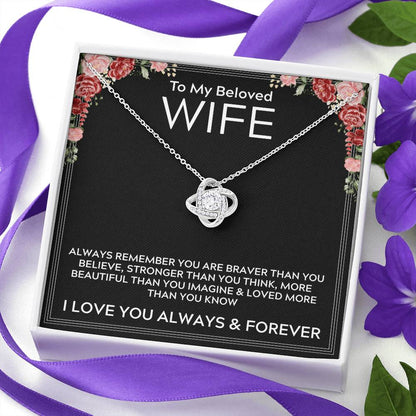 To My Beloved Wife - I Love You Always & Forever - Love Knot Necklace Gift
