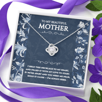 To My Mum - I’m Always Here - Toile De Jouy Love Knot Necklace Gift