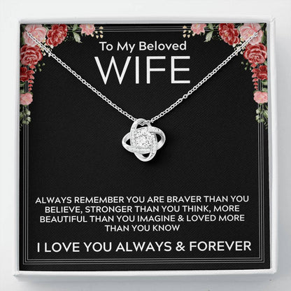 To My Beloved Wife - I Love You Always & Forever - Love Knot Necklace Gift