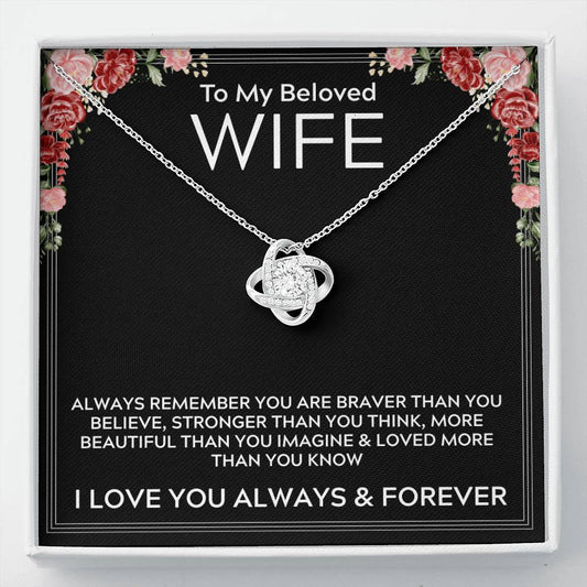 To My Beloved Wife - I Love You Always & Forever - Love Knot Necklace Gift
