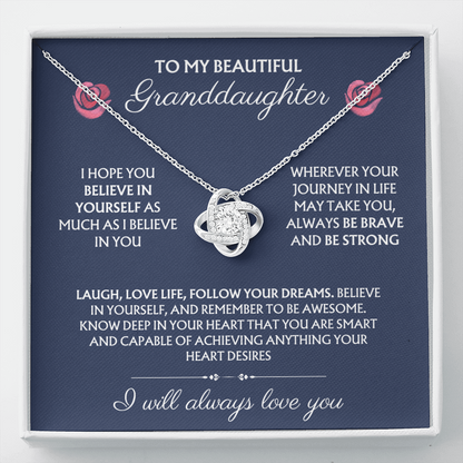 To My Beautiful Granddaughter - Believe In Yourself - Love Knot Necklace