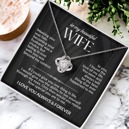 To My Beautiful Wife- Love Of My Life - Love Knot Necklace Gift Set