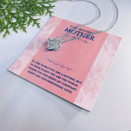 To My Beautiful Mother -You Are The World -Love Knot Necklace Gift Set