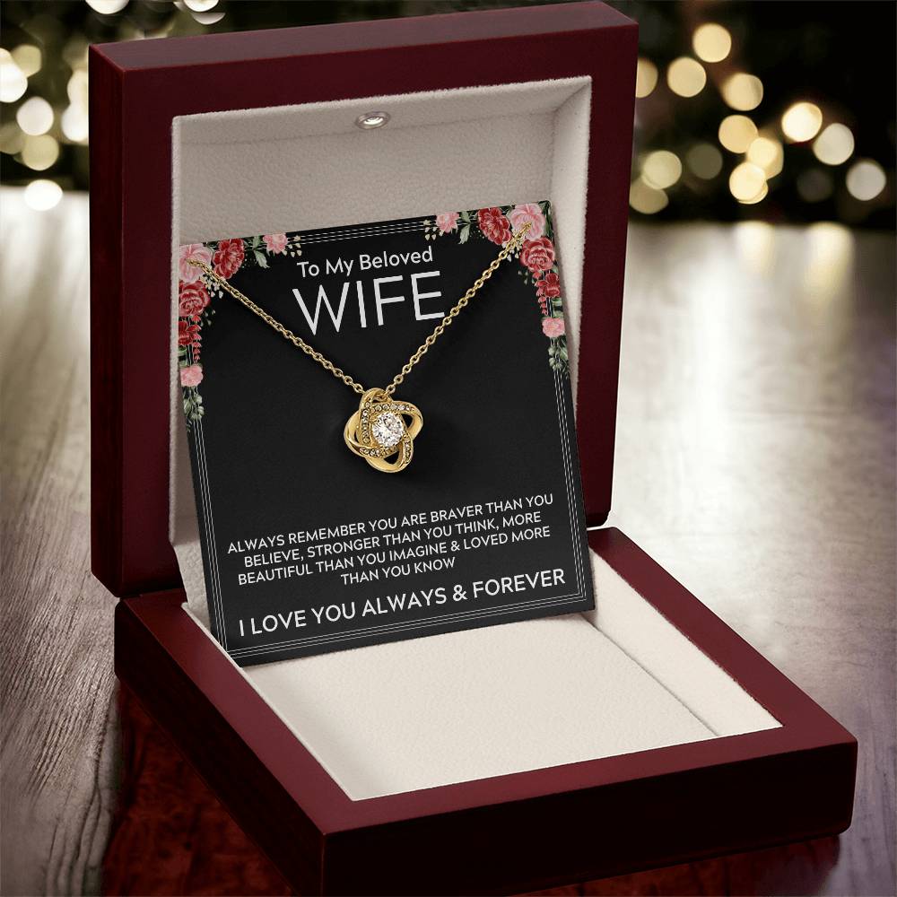 To My Beloved Wife - I Love You Always & Forever - Love Knot Necklace Gift