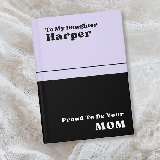 To My Daughter Proud To Be Your Mom Notebook- Daughter Birthday Gift Custom Journal Gift Personalized Name Journal Daughter Gift From Mom