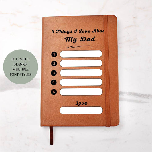 Personalized Gift for Dad- 5 Things I Love About My Dad - Fill In The Blanks Leather A5 Journal Dad Unique Gift For Dad Father's Day Gift