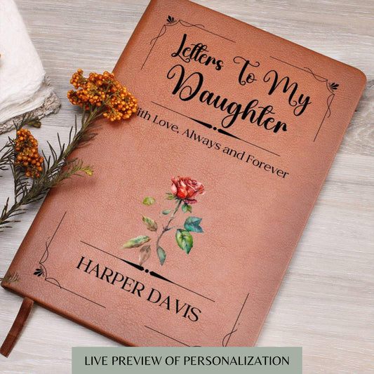 Letters To My Daughter Personalized Leather Journal, Birth Flower Teenage Daughter Gift Daughter Keepsake Journal  Mother Daughter Gifts