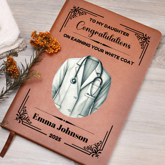 To My Daughter White Coat Ceremony Gift, Personalized Graduation Journal, Medical Milestone Keepsake, Gift for Future Doctor Nurse Vet PA