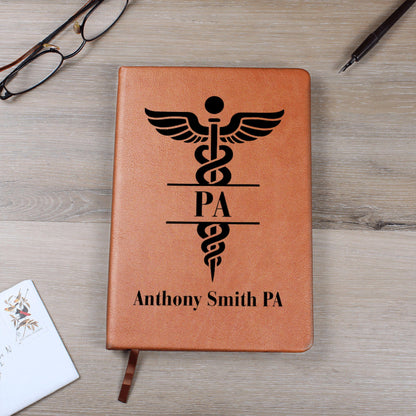 PA Gift Personalized Physician Assistant Journal Custom Graduation Gift PA School Notebook Future PA Present White Coat Ceremony Keepsake