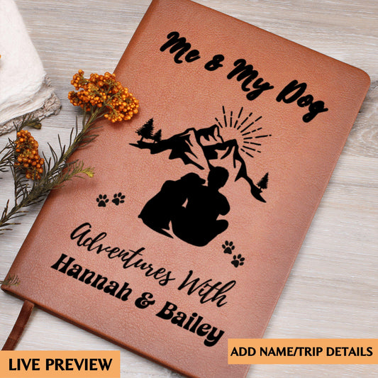 Personalized Me and My Dog Leather Travel Journal Custom Pet Adventure Diary Gift for Dog Lovers Travel Log Book Memory Notebook for Trips